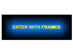 Enter Here For Frames